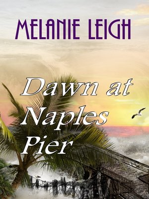 cover image of Dawn At Naples Pier
